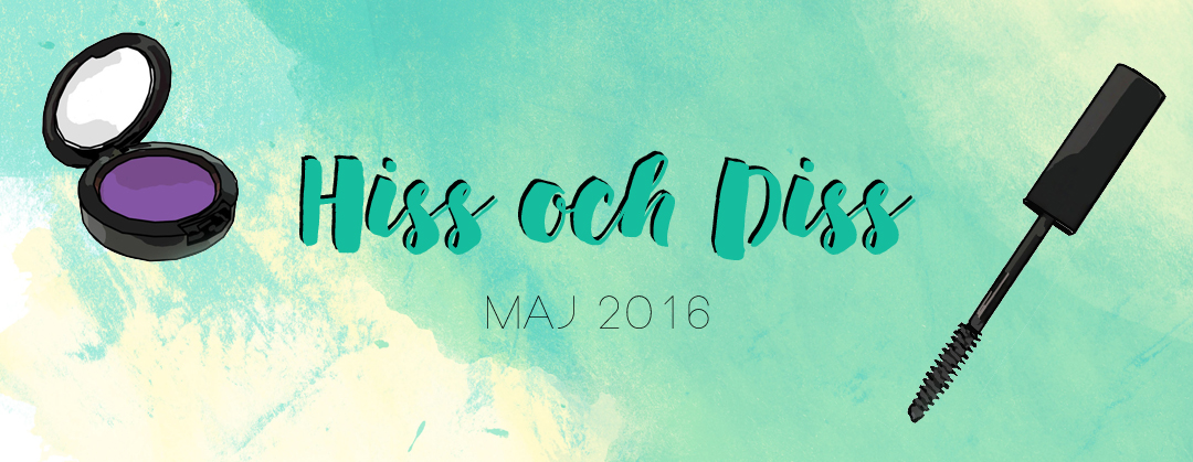 Hiss och Diss Maj 2016