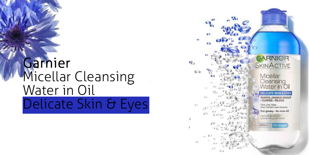 Garnier Micellar Cleansing Water in Oil Delicate Skin & Eyes